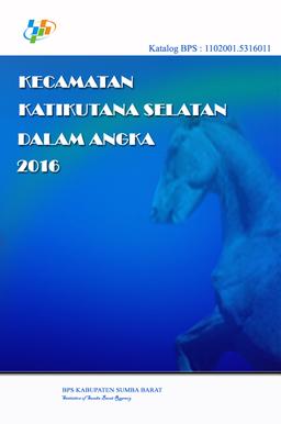 Kecamatan Katikutana Selatan Dalam Angka 2016