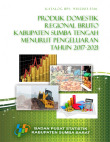Produk Domestik Regional Bruto Kabupaten Sumba Tengah Menurut Pengeluaran 2017-2021